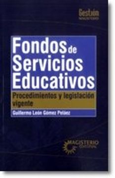 portada FONDOS DE SERVICIOS EDUCATIVOS PROCEDIMIENTOS Y LEGISLACION VIGENTE