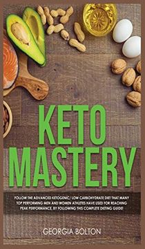 portada Keto Mastery: Follow the Advanced Ketogenic (en Inglés)
