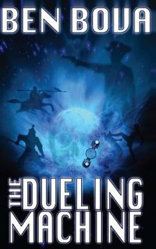 portada The Dueling Machine (Official Complete Novel Edition) (en Inglés)