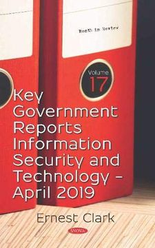 portada Key Government Reports April 2019: Information Security and Technology (Month in Review)