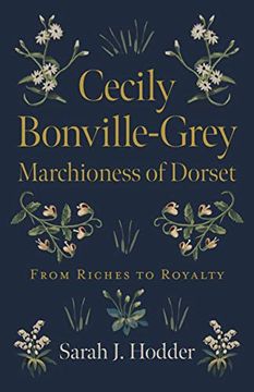 portada Cecily Bonville–Grey – Marchioness of Dorset – From Riches to Royalty 