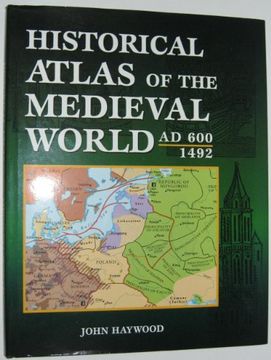 portada Historical Atlas of the Medieval World ad 600 - 1492 