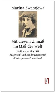 portada Mit diesem Unmaß im Maß der Welt: Gedichte 1913 - 1939. zweisprachig