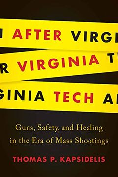 portada After Virginia Tech: Guns, Safety, and Healing in the era of Mass Shootings (in English)