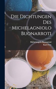 portada Die Dichtungen des Michelagniolo Buonarroti (in Italian)