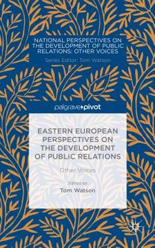 portada Eastern European Perspectives on the Development of Public Relations: Other Voices (en Inglés)