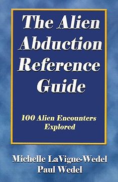 portada the alien abduction reference guide: 100 alien encounters explored (in English)