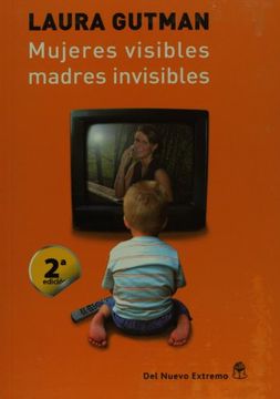portada Mujeres Visibles, Madres Invisibles