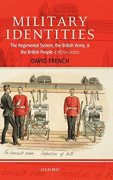 portada Military Identities: The Regimental System, the British Army, and the British People C. 1870-2000 (en Inglés)