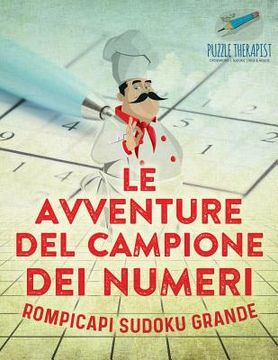 portada Le avventure del campione dei numeri Rompicapi Sudoku grande (en Italiano)