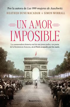 portada Un Amor Imposible / Star Crossed: A True WWII Romeo and Juliet Love Story in Hit Ler's Paris