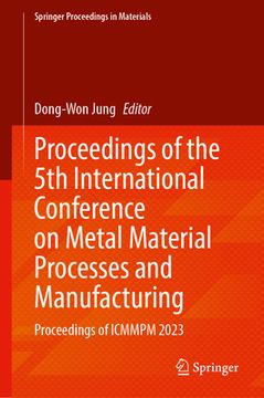 portada Proceedings of the 5th International Conference on Metal Material Processes and Manufacturing: Proceedings of Icmmpm 2023 (in English)