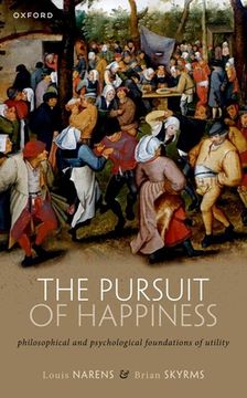 portada The Pursuit of Happiness: Philosophical and Psychological Foundations of Utility (en Inglés)