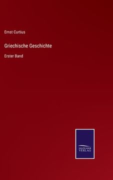portada Griechische Geschichte: Erster Band (en Alemán)
