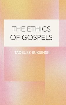portada The Ethics of Gospels (en Inglés)