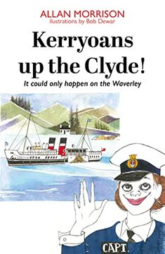 portada Kerryoans up the Clyde: It Could Only Happen on the Waverley (en Inglés)