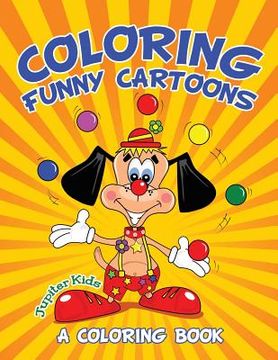 portada Coloring Funny Cartoons (A Coloring Book) (en Inglés)