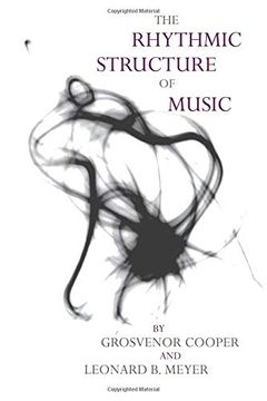 portada The Rhythmic Structure of Music (Phoenix Books) 