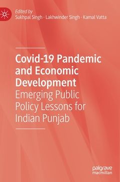 portada Covid-19 Pandemic and Economic Development: Emerging Public Policy Lessons for Indian Punjab (en Inglés)