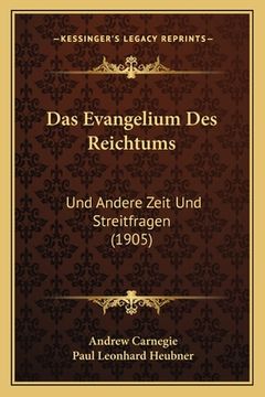 portada Das Evangelium Des Reichtums: Und Andere Zeit Und Streitfragen (1905)