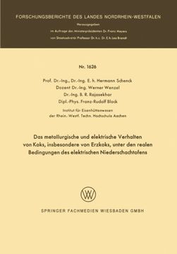 portada Das metallurgische und elektrische Verhalten von Koks, insbesondere von Erzkoks, unter den realen Bedingungen des elektrischen Niederschachtofens ... Landes Nordrhein-Westfalen) (German Edition)