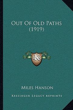 portada out of old paths (1919) (in English)