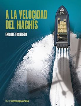portada A la Velocidad del Hachís (in Spanish)