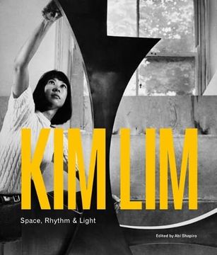 portada Kim Lim: Space, Rhythm & Light (in English)