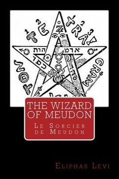 portada The Wizard of Meudon: Le Sorcier de Meudon (en Inglés)