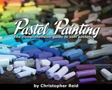 portada Pastel Painting: The comprehensive guide to soft pastels (en Inglés)
