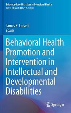 portada Behavioral Health Promotion and Intervention in Intellectual and Developmental Disabilities (en Inglés)