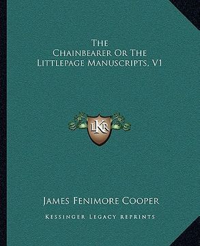 portada the chainbearer or the littlepage manuscripts, v1 (en Inglés)