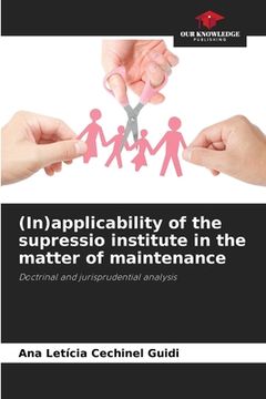 portada (In)applicability of the supressio institute in the matter of maintenance (en Inglés)