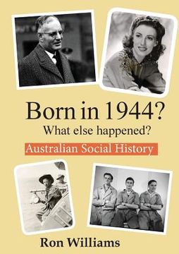 portada Born in 1944? What else happened? (in English)