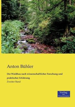 portada Der Waldbau nach wissenschaftlicher Forschung und praktischer Erfahrung (German Edition)