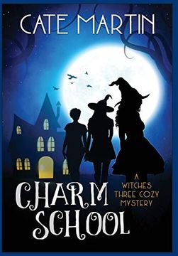 portada Charm School: A Witches Three Cozy Mystery (The Witches Three Cozy Mystery) (en Inglés)