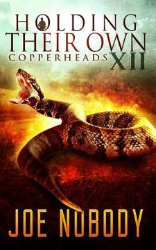 portada Holdinig Their Own XII: Copperheads (in English)