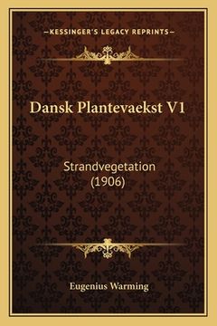 portada Dansk Plantevaekst V1: Strandvegetation (1906) (in Danés)