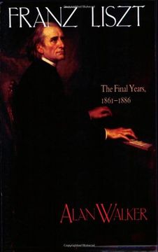 portada Franz Liszt, Vol. 3: The Final Years, 1861-1886 (Volume 3) (en Inglés)