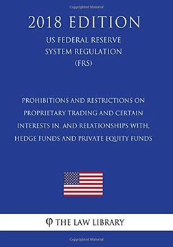 portada Prohibitions and Restrictions on Proprietary Trading and Certain Interests in, and Relationships With, Hedge Funds and Private Equity Funds (en Inglés)