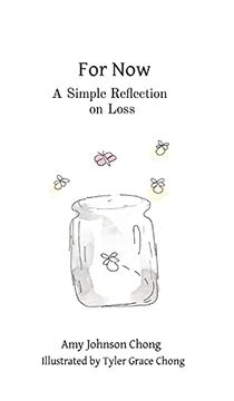 portada For Now: A Simple Reflection on Loss 