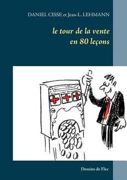 portada Le tour de la vente en 80 leçons (en Francés)