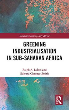 portada Greening Industrialization in Sub-Saharan Africa (Routledge Contemporary Africa) (en Inglés)