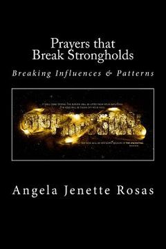 portada Prayers that Break Strongholds: Breaking Influences and Patterns (en Inglés)