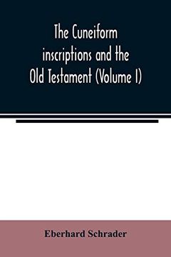 portada The Cuneiform Inscriptions and the old Testament (Volume i) (in English)