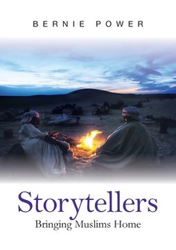 portada Storytellers: Bringing Muslims Home (en Inglés)