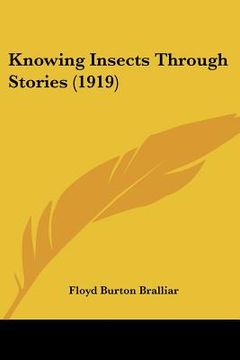 portada knowing insects through stories (1919) (en Inglés)