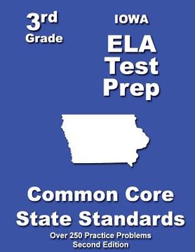 portada Iowa 3rd Grade ELA Test Prep: Common Core Learning Standards (in English)