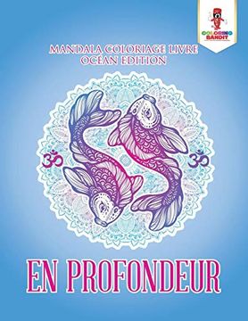 portada En Profondeur: Mandala Coloriage Livre Océan Edition (en Francés)