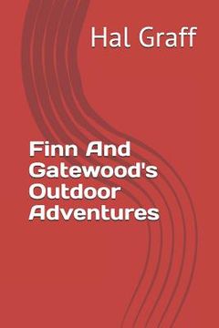 portada Finn and Gatewood's Outdoor Adventures (in English)
